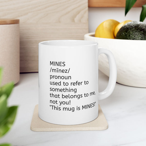 MINES Statement Ceramic Mug - Personalized White Coffee Mug (11oz, 15oz)